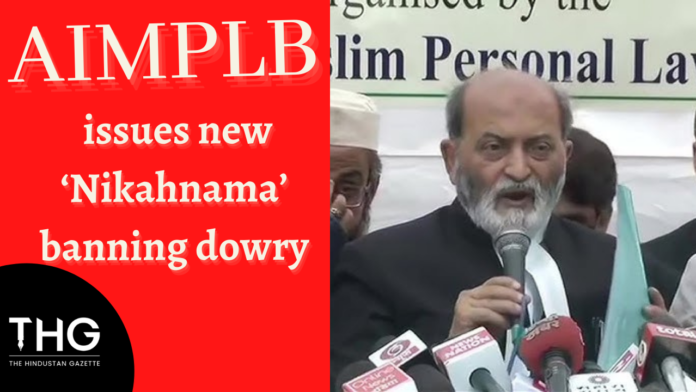 Muslim Personal Law Board issues new ‘Nikahnama’ banning dowry