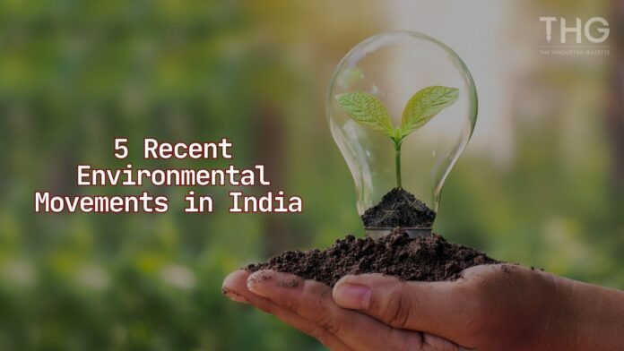 5 Recent Environmental Movements in India